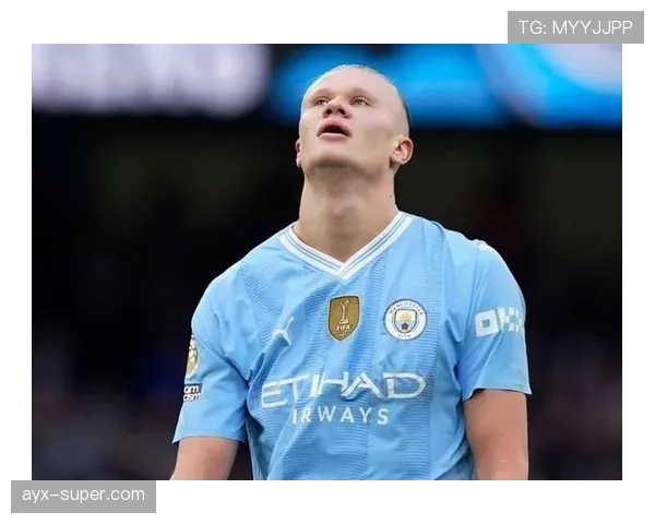 哈兰德对阵英超豪门强强对话表现稳定性分析